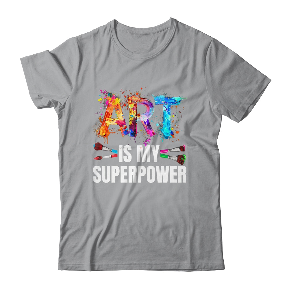 Cool Art Is My Superpower For Men Women Art Teacher Artist Shirt & Tank Top | siriusteestore