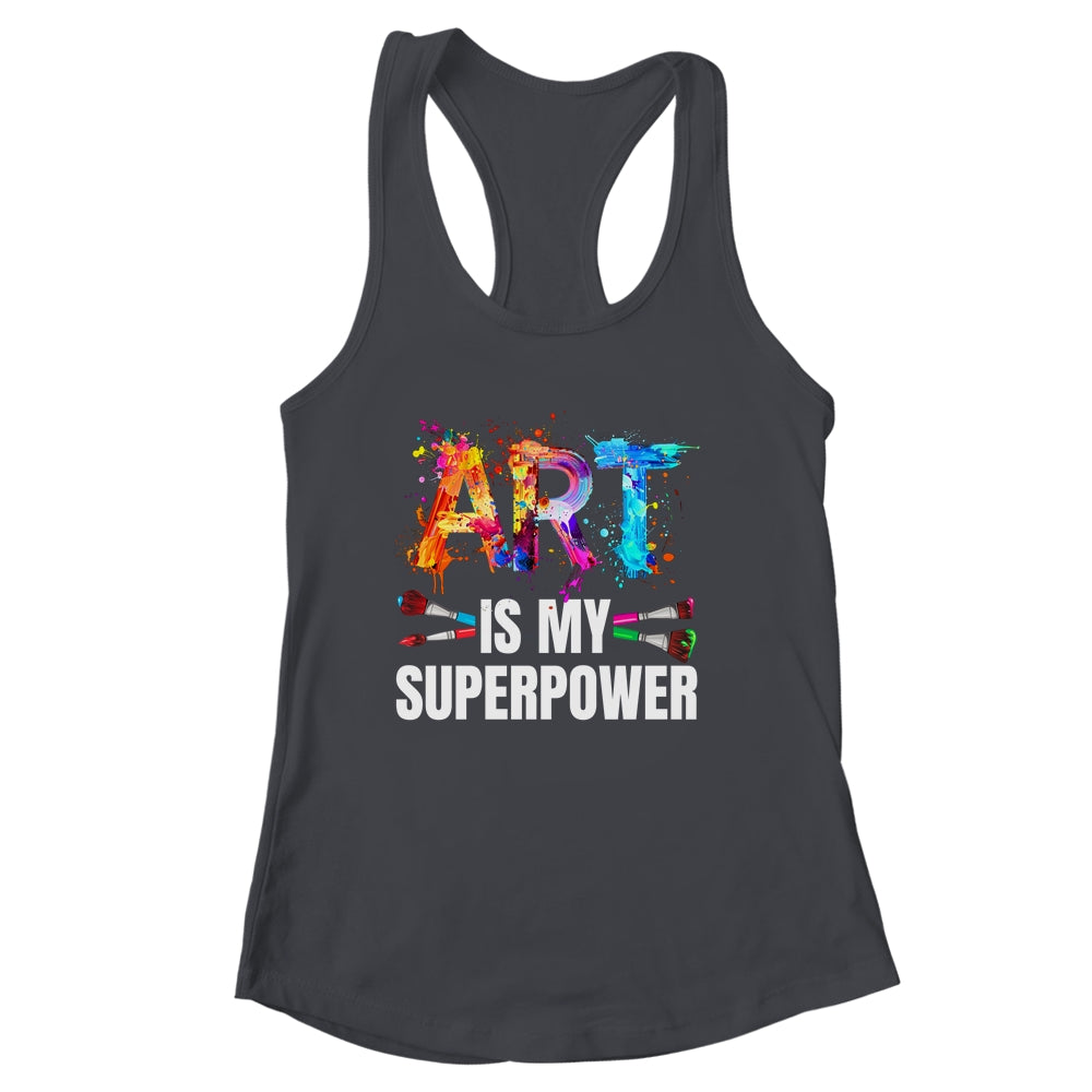 Cool Art Is My Superpower For Men Women Art Teacher Artist Shirt & Tank Top | siriusteestore