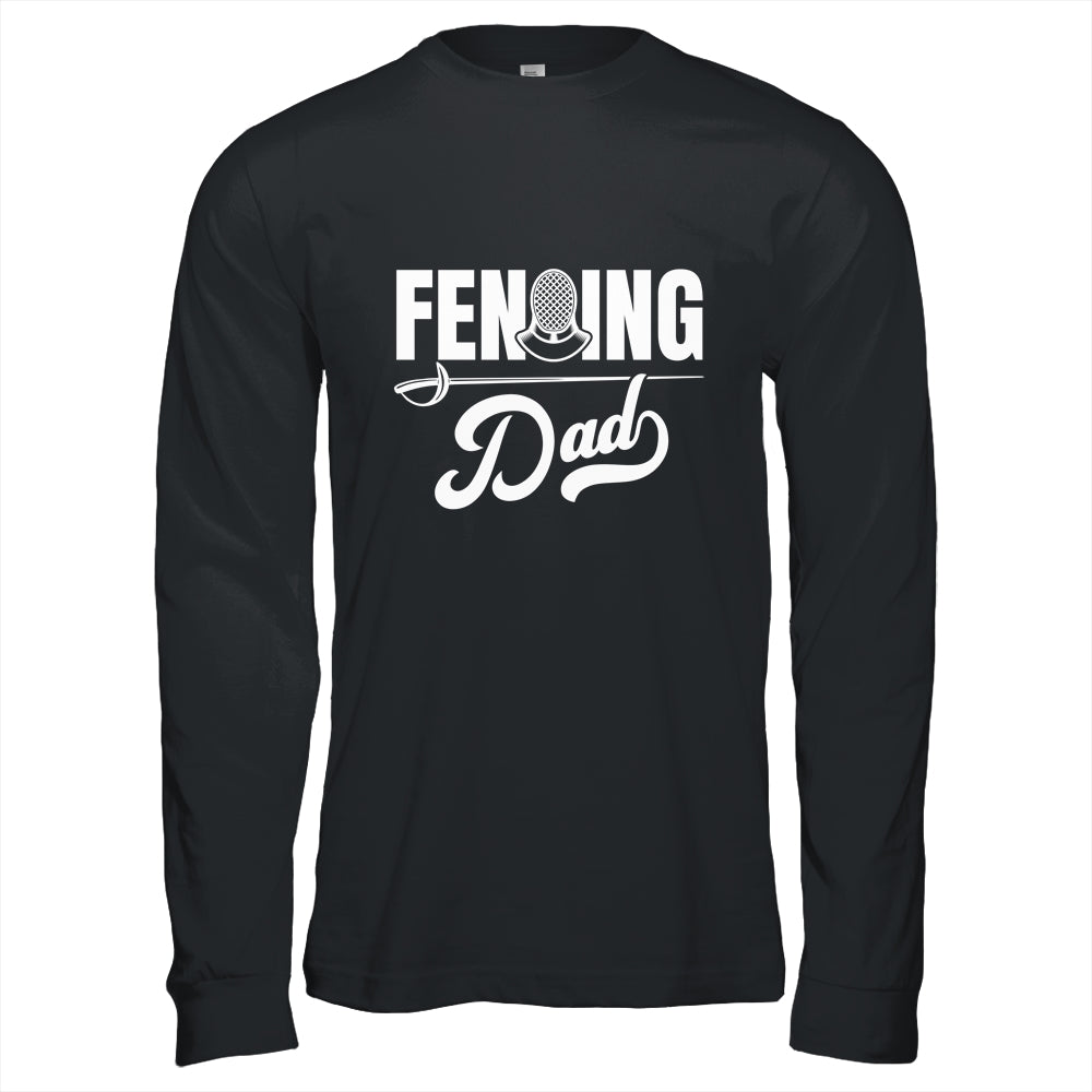 Cool Fencing Dad Art For Men Sports Sword Fencing Shirt & Hoodie | siriusteestore