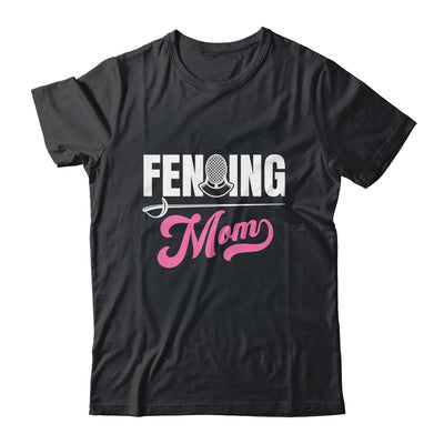 Cool Fencing Mom Art For Women Sports Sword Fencing Shirt & Hoodie | siriusteestore