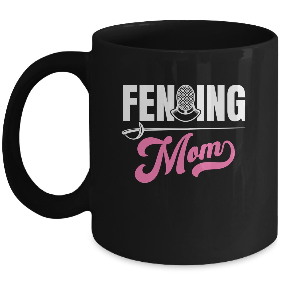 Cool Fencing Mom Art For Women Sports Sword Fencing Mug | siriusteestore