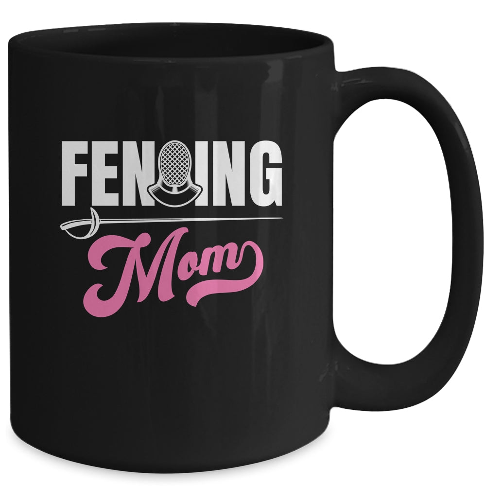 Cool Fencing Mom Art For Women Sports Sword Fencing Mug | siriusteestore