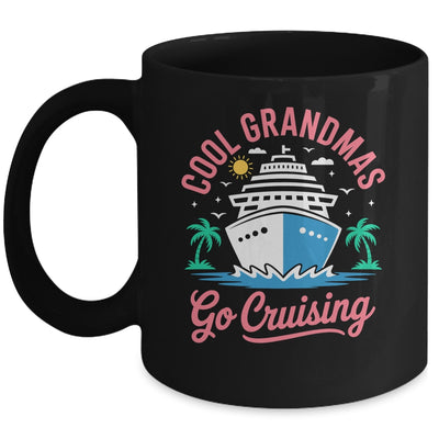 Cool Grandmas Go Cruising Grandma Matching Funny Vacation Mug | siriusteestore