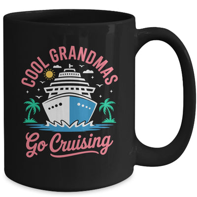 Cool Grandmas Go Cruising Grandma Matching Funny Vacation Mug | siriusteestore