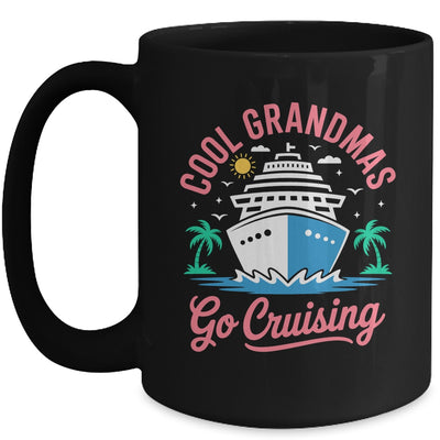 Cool Grandmas Go Cruising Grandma Matching Funny Vacation Mug | siriusteestore