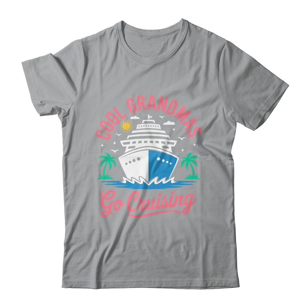 Cool Grandmas Go Cruising Grandma Matching Funny Vacation Shirt & Tank Top | siriusteestore