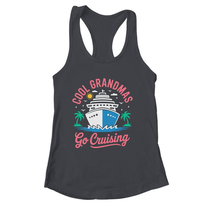 Cool Grandmas Go Cruising Grandma Matching Funny Vacation Shirt & Tank Top | siriusteestore