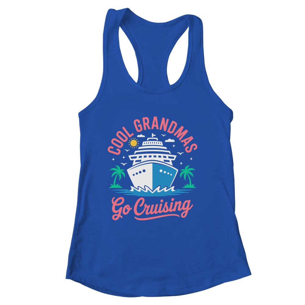 Cool Grandmas Go Cruising Grandma Matching Funny Vacation Shirt & Tank Top | siriusteestore