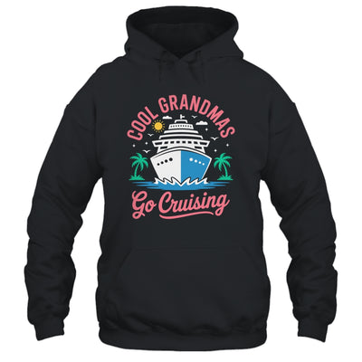Cool Grandmas Go Cruising Grandma Matching Funny Vacation Shirt & Tank Top | siriusteestore