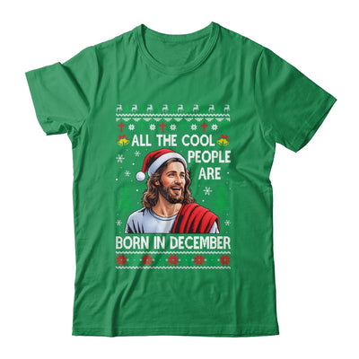 Cool People Are Born In December Christian Christmas Bday Shirt & Sweatshirt | siriusteestore