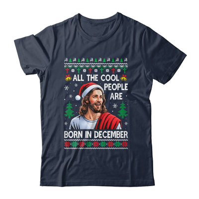 Cool People Are Born In December Christian Christmas Bday Shirt & Sweatshirt | siriusteestore