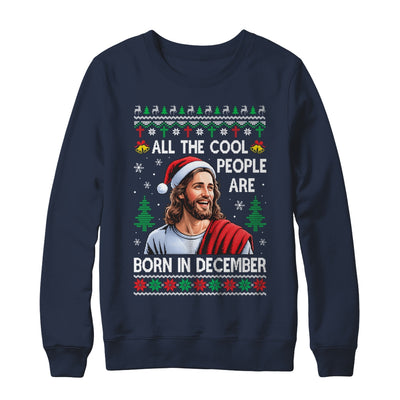 Cool People Are Born In December Christian Christmas Bday Shirt & Sweatshirt | siriusteestore