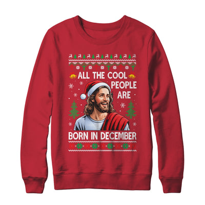 Cool People Are Born In December Christian Christmas Bday Shirt & Sweatshirt | siriusteestore