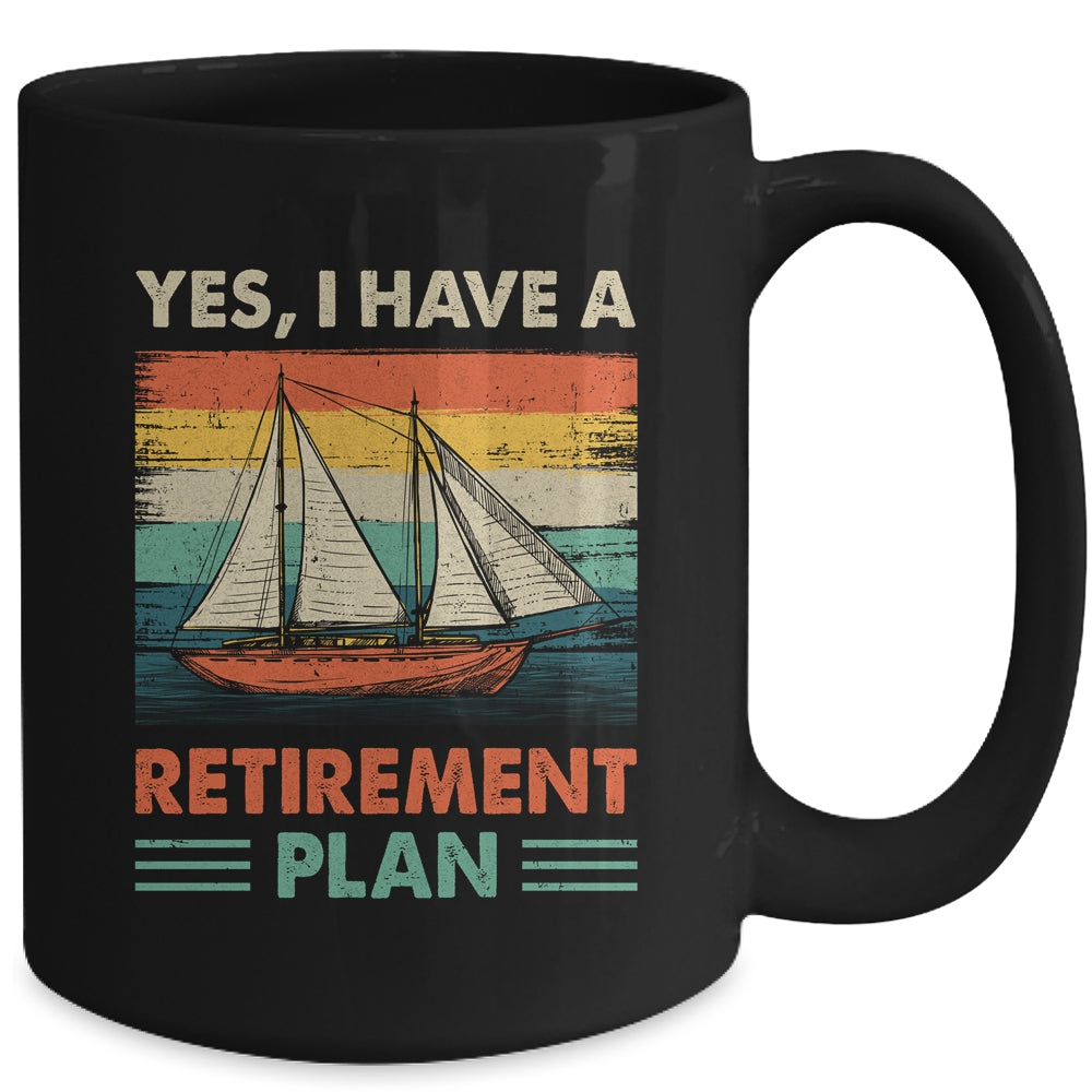 Cool Sailing For Men Women Retirement Plan Boating Sailboat Mug | siriusteestore