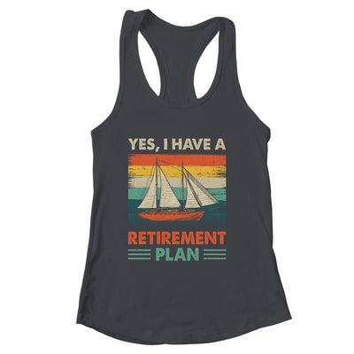 Cool Sailing For Men Women Retirement Plan Boating Sailboat Shirt & Tank Top | siriusteestore
