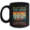 Cool Sailing For Men Women Sailboat Boating Adjust Sails Mug | siriusteestore