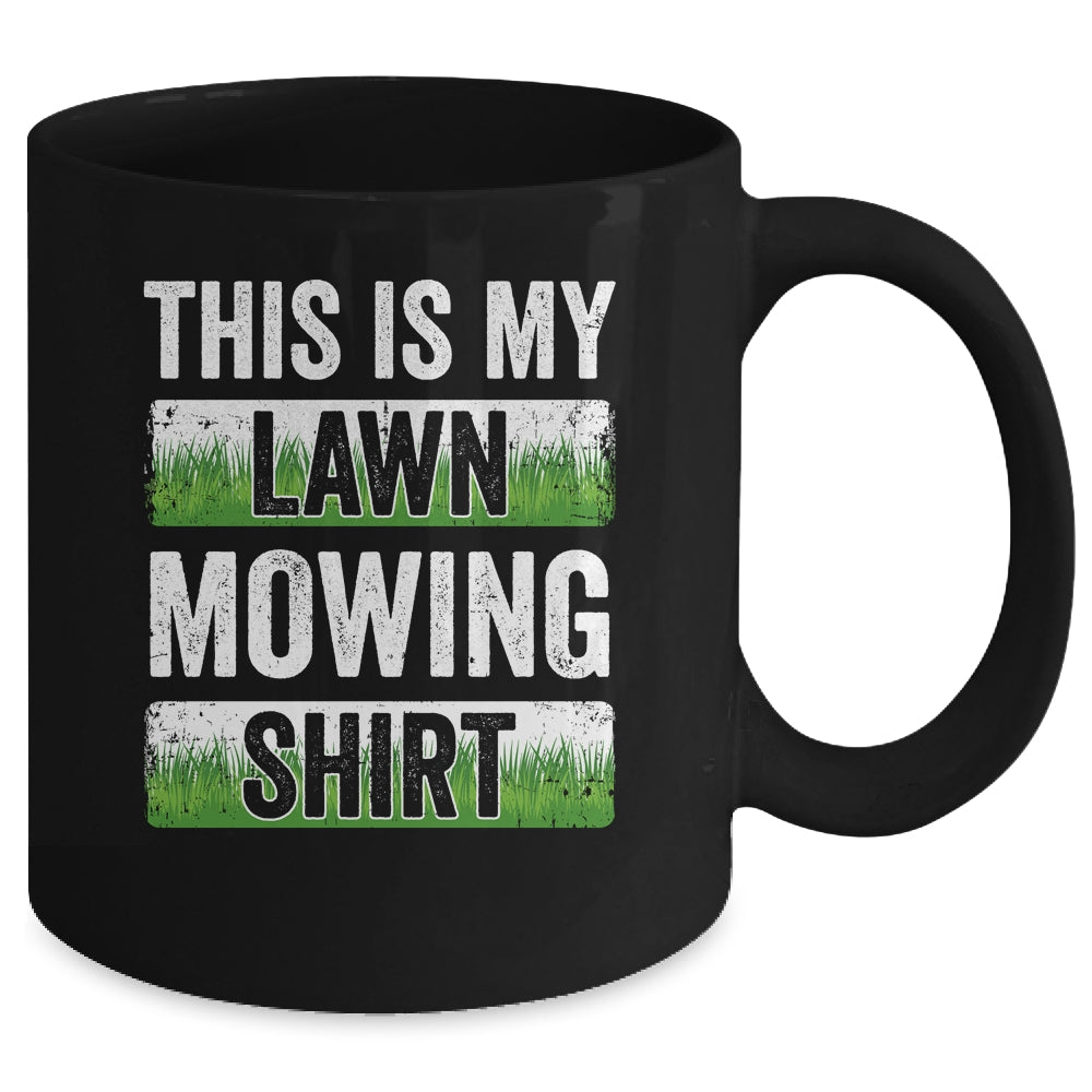 Cool This Is My Lawn Mowing Lawn Mower Men Women Gardener Mug | siriusteestore