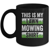 Cool This Is My Lawn Mowing Lawn Mower Men Women Gardener Mug | siriusteestore