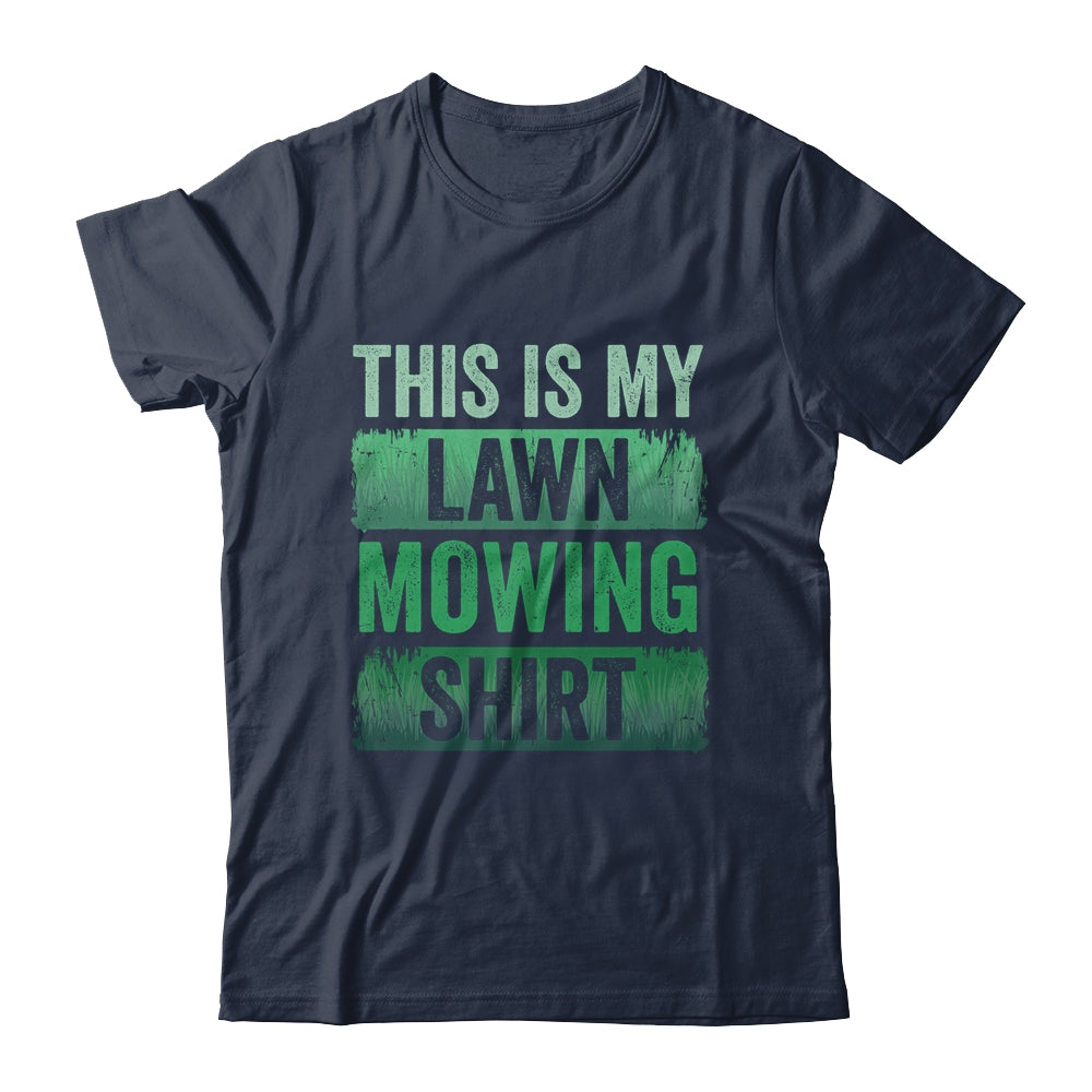 Cool This Is My Lawn Mowing Lawn Mower Men Women Gardening Shirt & Tank Top | siriusteestore