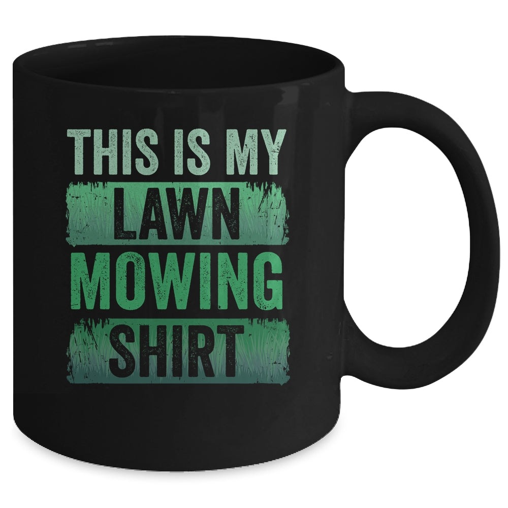 Cool This Is My Lawn Mowing Lawn Mower Men Women Gardening Mug | siriusteestore