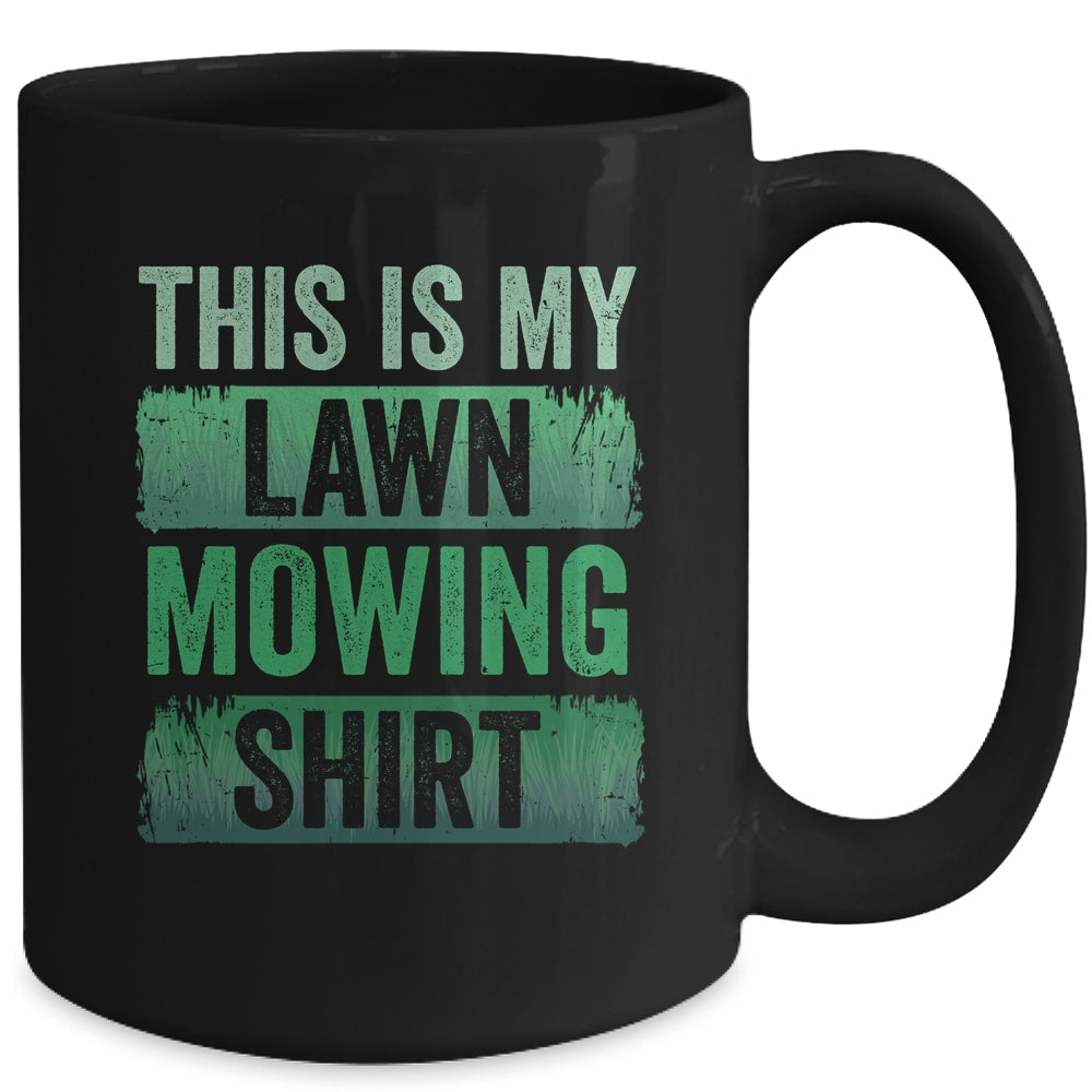 Cool This Is My Lawn Mowing Lawn Mower Men Women Gardening Mug | siriusteestore