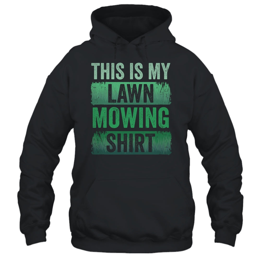 Cool This Is My Lawn Mowing Lawn Mower Men Women Gardening Shirt & Tank Top | siriusteestore