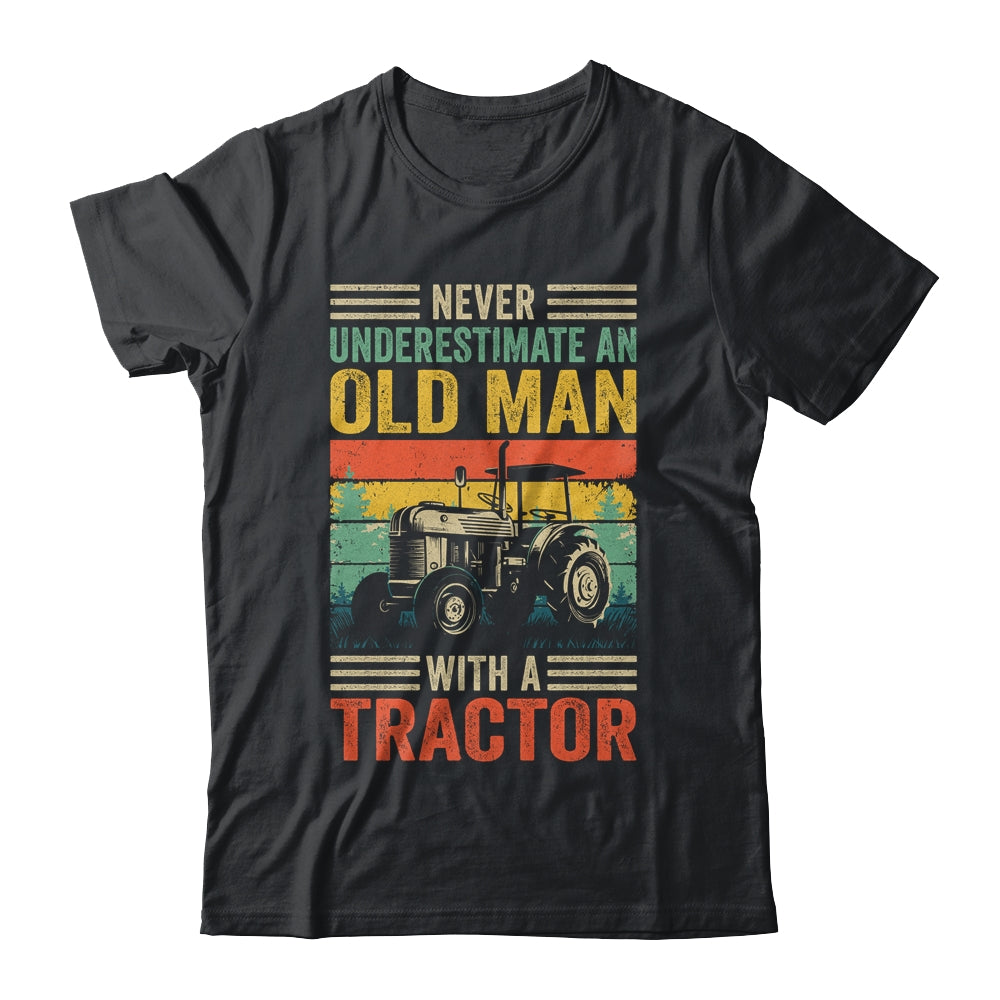 Cool Tractor Driver Design For Dad Grandpa Old Man Farming Shirt & Hoodie | siriusteestore