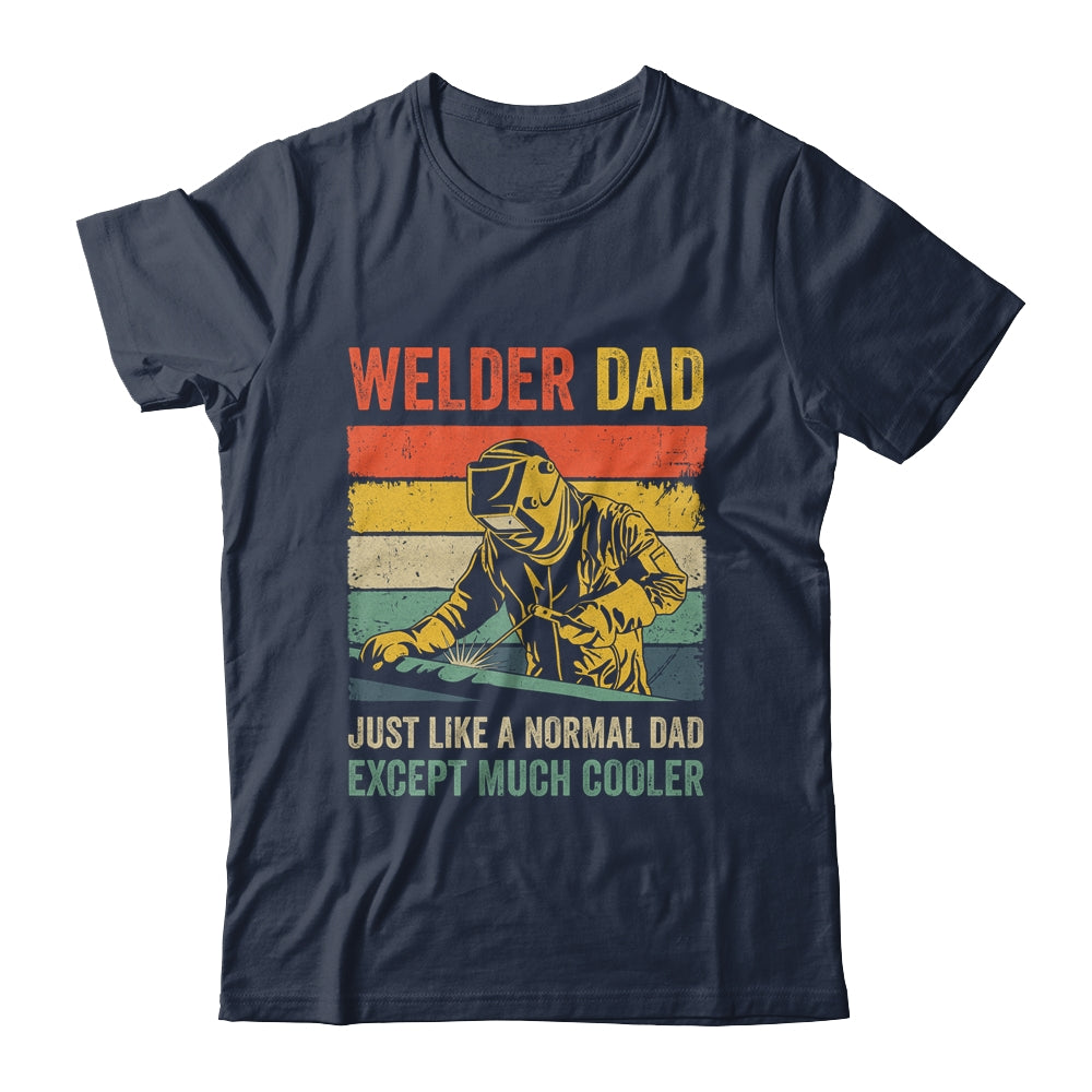Cool Welding For Men Dad Ironworker Welder Pipefitter Worker Shirt & Hoodie | siriusteestore