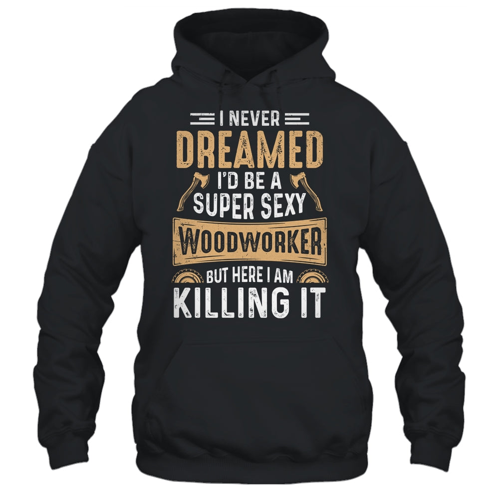 Cool Woodworker Design For Men Women Woodworking Wood Worker Shirt & Hoodie | siriusteestore