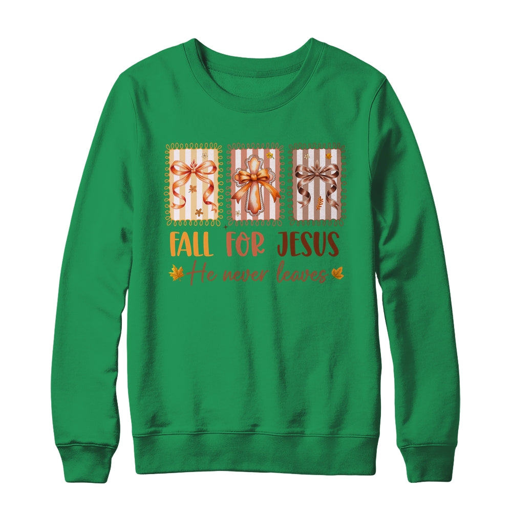 Coquette Bow Cross Fall For Jesus He Never Leaves Christian Shirt & Sweatshirt | siriusteestore