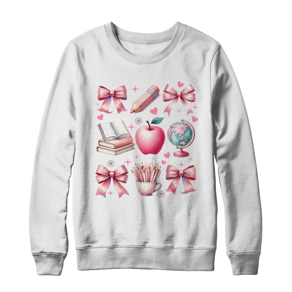 Coquette Bows Cute Teacher Life Back To School Teach Inspire Shirt & Sweatshirt | siriusteestore