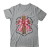 Coquette Valentine Jesus Valentine Bow Bible Verse Valentine Shirt & Sweatshirt | siriusteestore