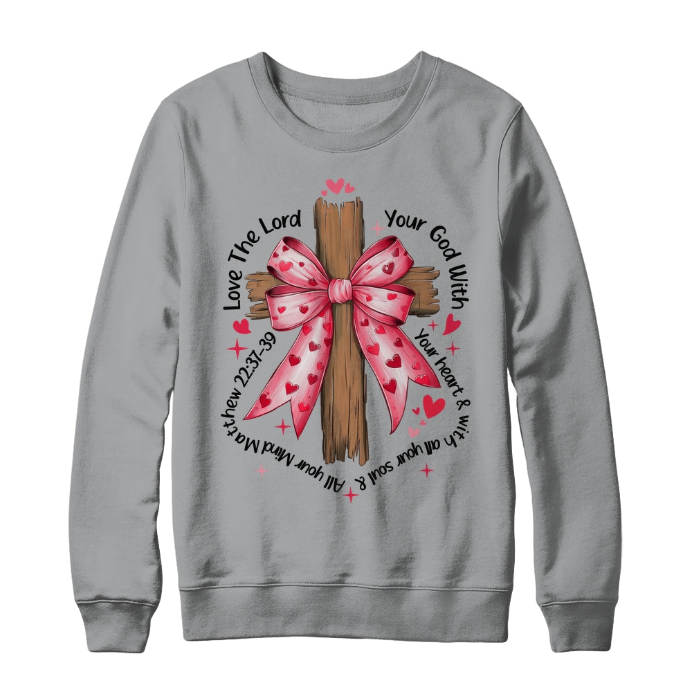 Coquette Valentine Jesus Valentine Bow Bible Verse Valentine Shirt & Sweatshirt | siriusteestore