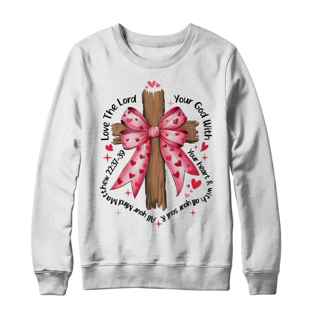 Coquette Valentine Jesus Valentine Bow Bible Verse Valentine Shirt & Sweatshirt | siriusteestore