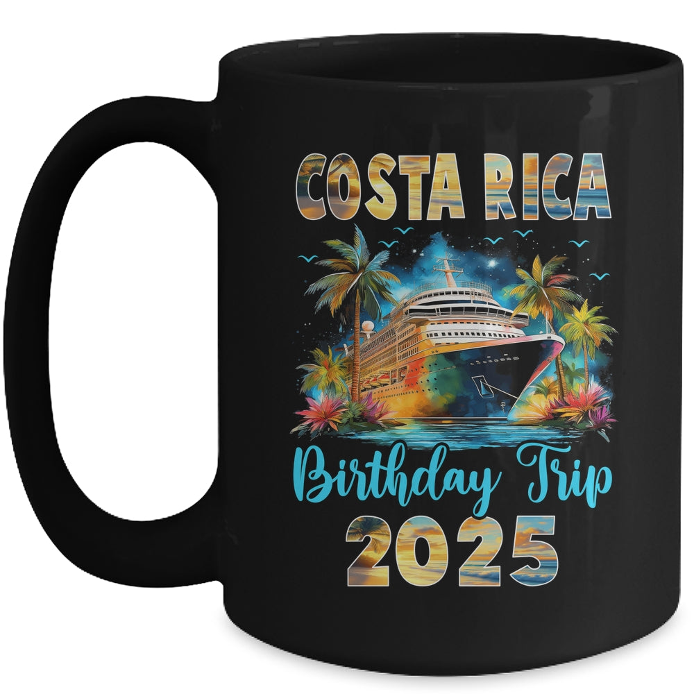 Costa Rica Birthday Trip 2025 Birthday Cruise Vacation Party Mug | siriusteestore