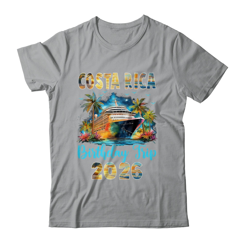Costa Rica Birthday Trip 2026 Birthday Cruise Party Vacation Shirt & Tank Top | siriusteestore