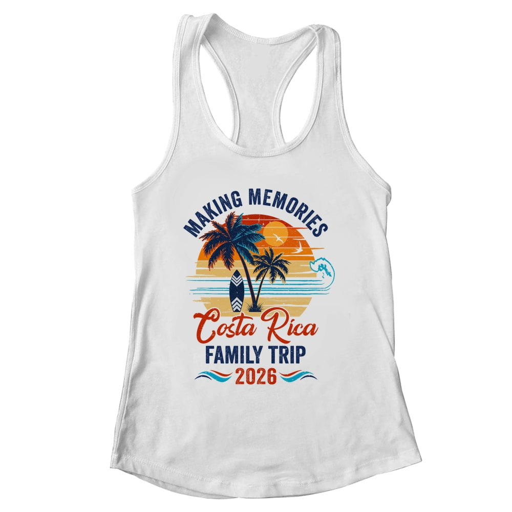 Costa Rica Family Vacation 2026 Making Memories Trip Shirt & Tank Top | siriusteestore