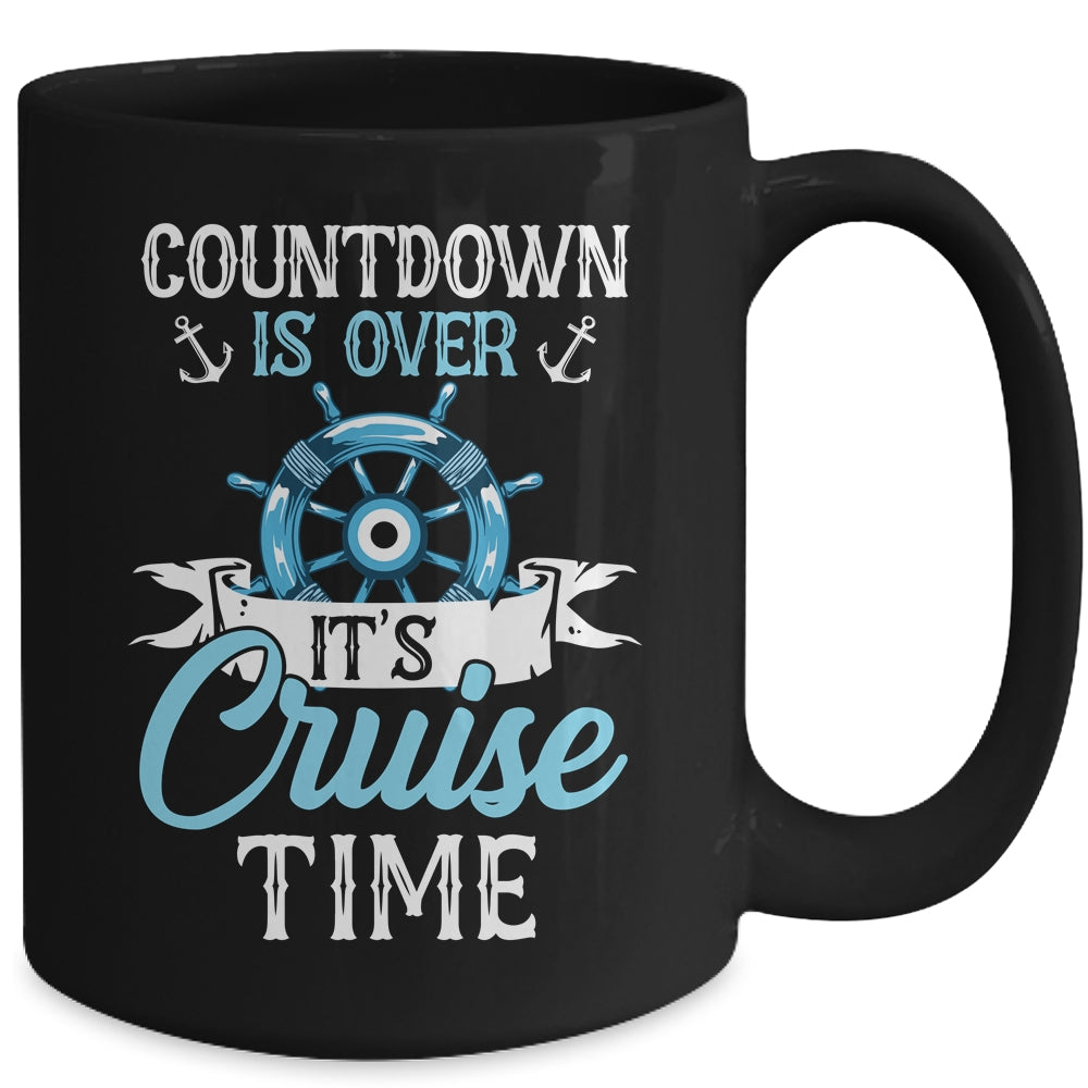 Countdown Is Over It's Cruise Time Cruising Lover Cruiser Mug | siriusteestore