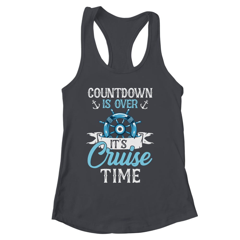 Countdown Is Over It's Cruise Time Cruising Lover Cruiser Shirt & Tank Top | siriusteestore