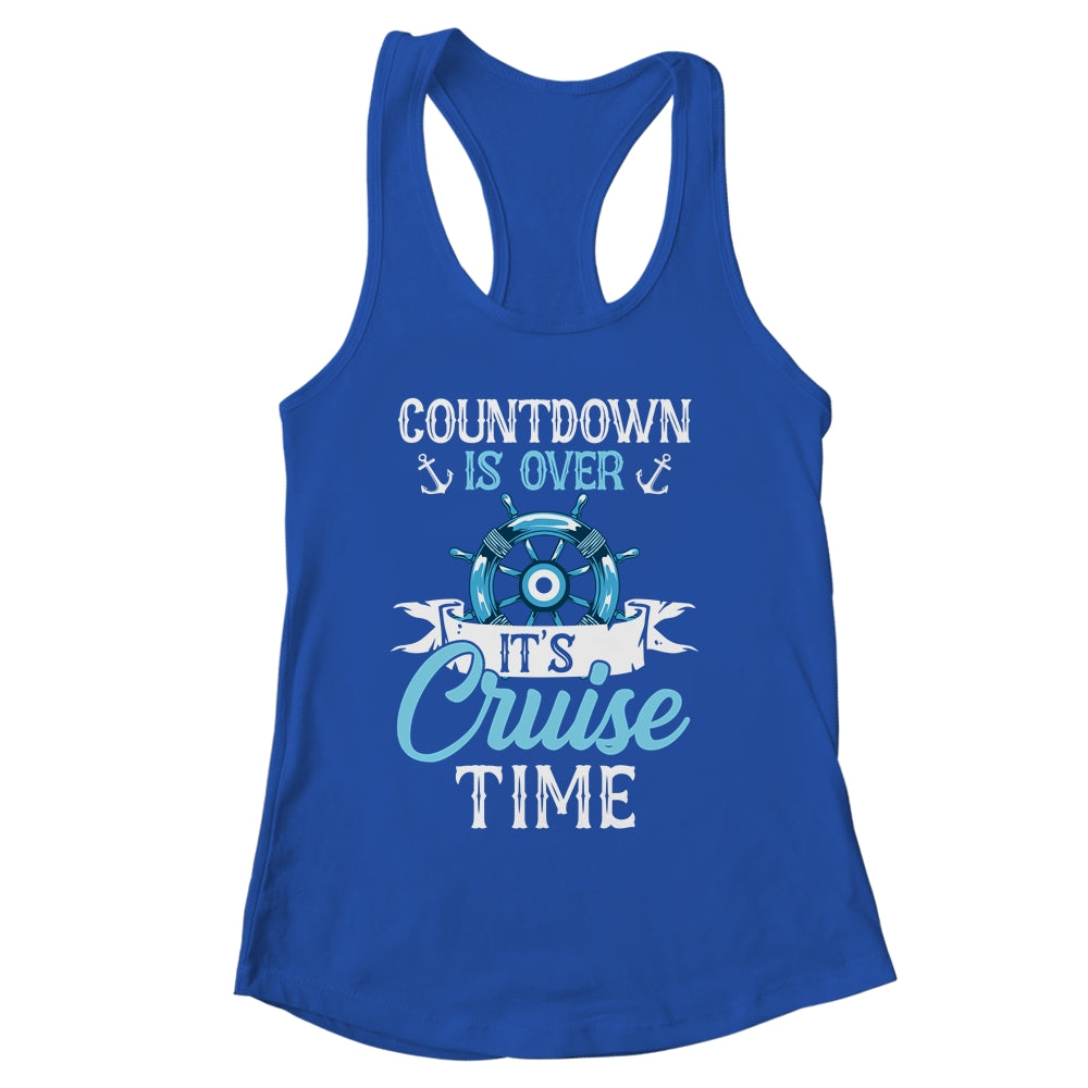 Countdown Is Over It's Cruise Time Cruising Lover Cruiser Shirt & Tank Top | siriusteestore