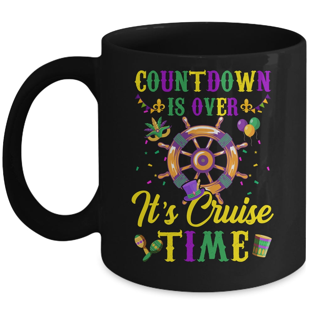 Countdown Is Over Its Cruise Time Funny Cruise Mardi Gras Mug | siriusteestore