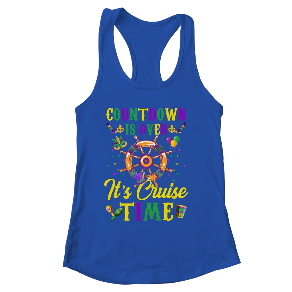 Countdown Is Over Its Cruise Time Funny Cruise Mardi Gras Shirt & Tank Top | siriusteestore