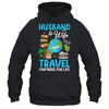 Couple Matching Husband And Wife Travel Partners For Life Shirt & Tank Top | siriusteestore