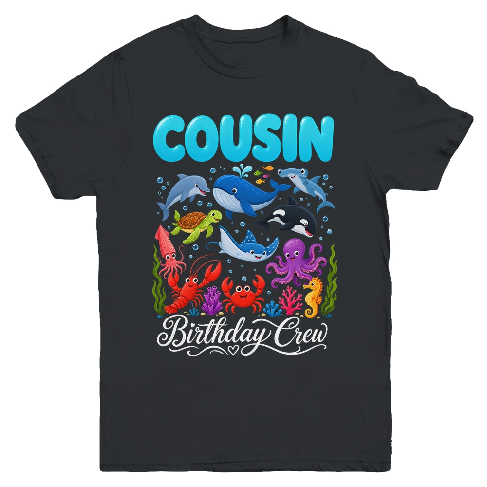 Cousin Birthday Crew Ocean Animals Birthday Under Sea Youth Shirt | siriusteestore