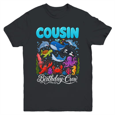Cousin Birthday Crew Ocean Animals Birthday Under Sea Youth Shirt | siriusteestore