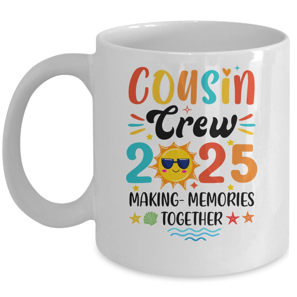 Cousin Crew 2025 Family Reunion Making Memories Matching Mug | siriusteestore