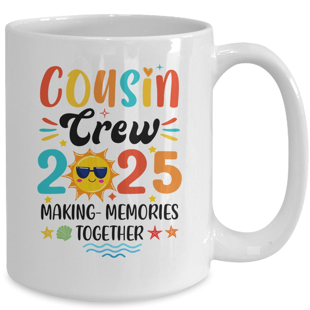 Cousin Crew 2025 Family Reunion Making Memories Matching Mug | siriusteestore