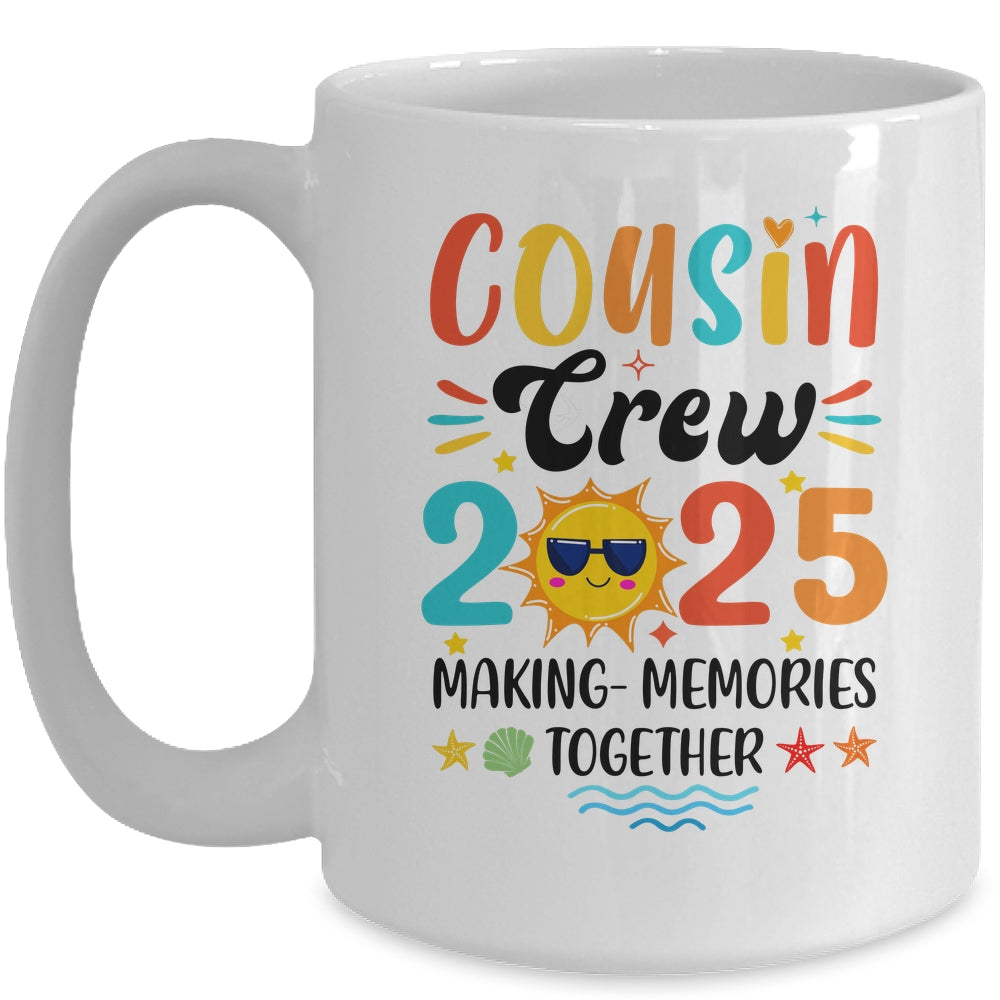 Cousin Crew 2025 Family Reunion Making Memories Matching Mug | siriusteestore