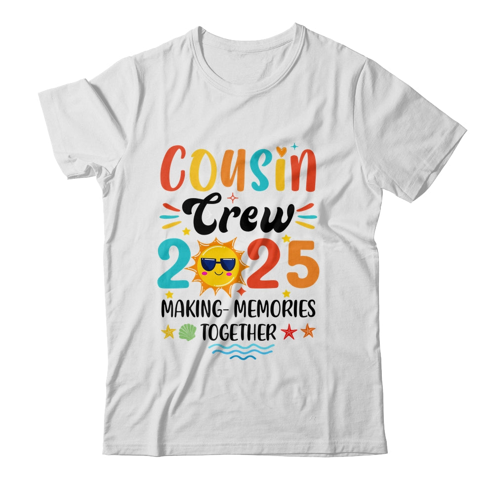 Cousin Crew 2025 Family Reunion Making Memories Matching Shirt & Tank Top | siriusteestore
