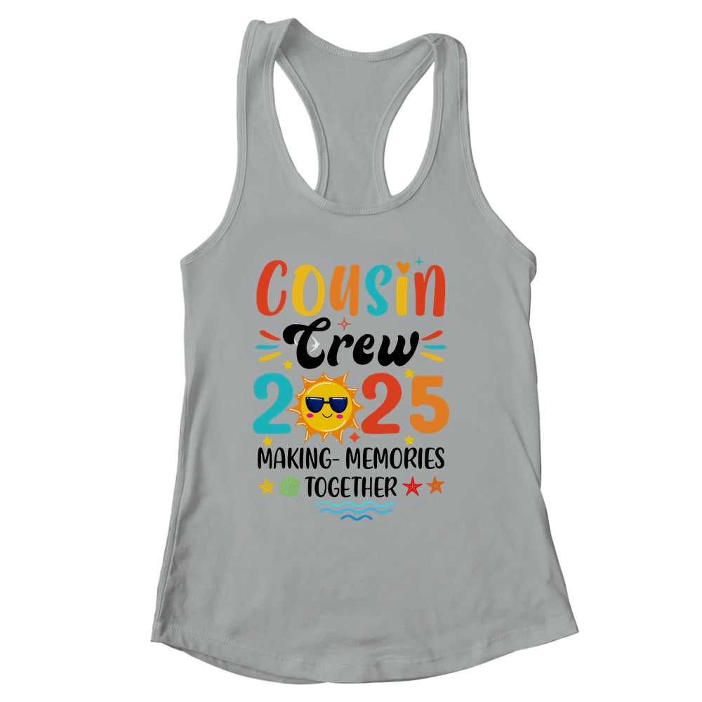 Cousin Crew 2025 Family Reunion Making Memories Matching Shirt & Tank Top | siriusteestore